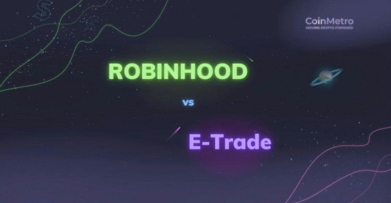 Etrade and Robinhood side by side